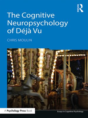 cover image of The Cognitive Neuropsychology of Déjà Vu